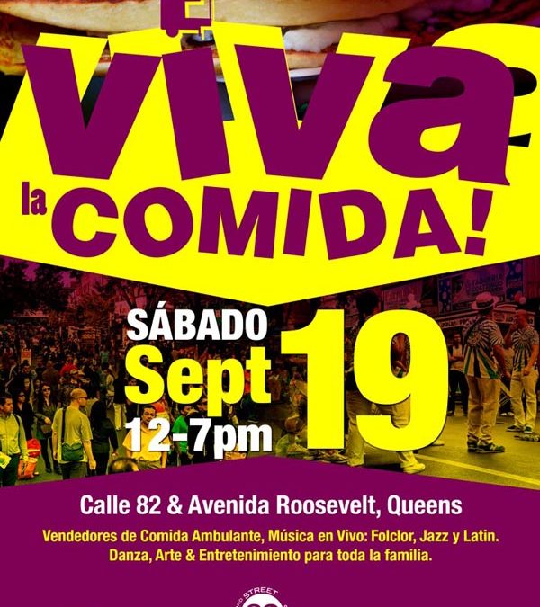 Viva la Comida! This Saturday 19th in 82nd Street Queens