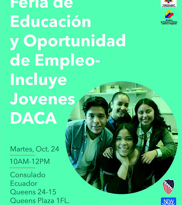 Feria de educación para jóvenes de DACA en Consulado de Ecuador en Queens este martes 24 de octubre