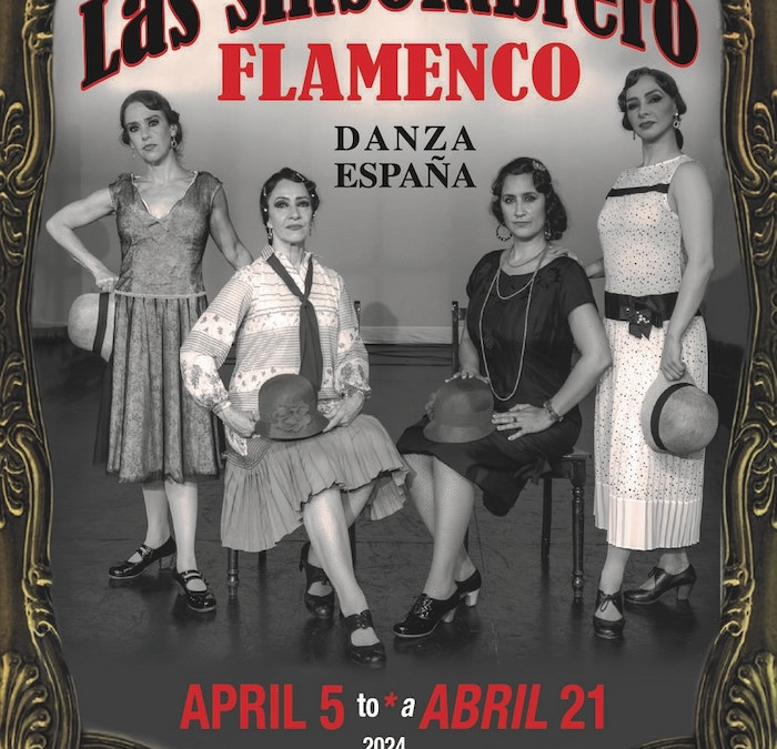 Flamenco en el Teatro Thalia: Las Sin Sombrero
