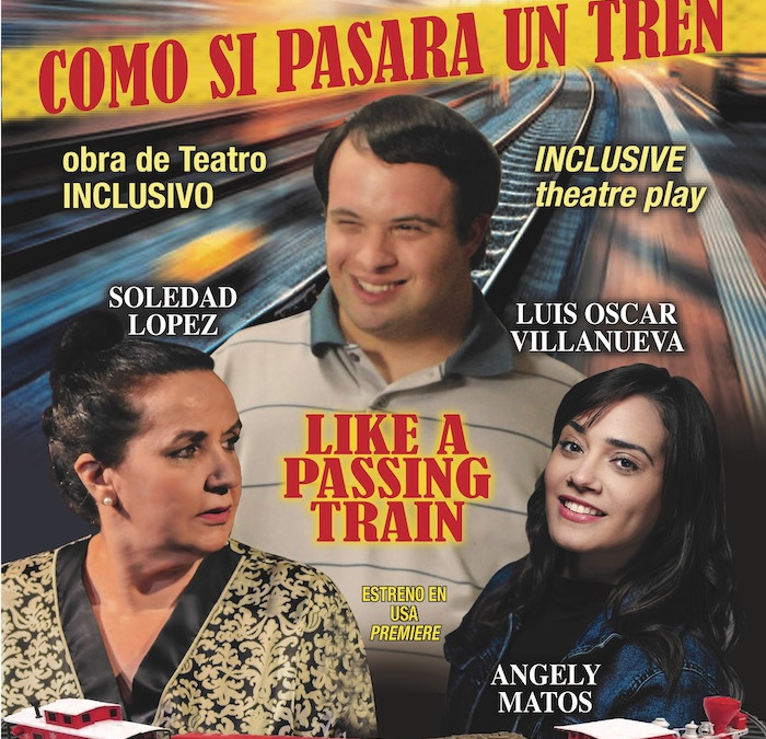 Amor y Síndrome de Down: obra de teatro ‘Como si pasara un tren’